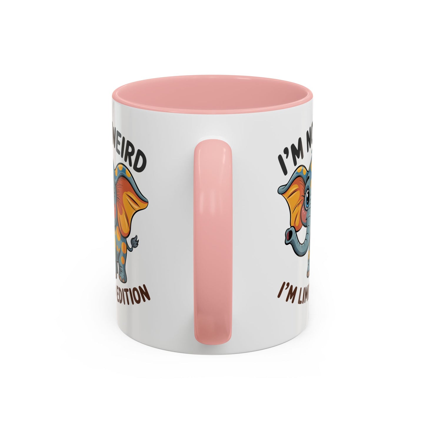 Humor Mug - I'm Not Weird