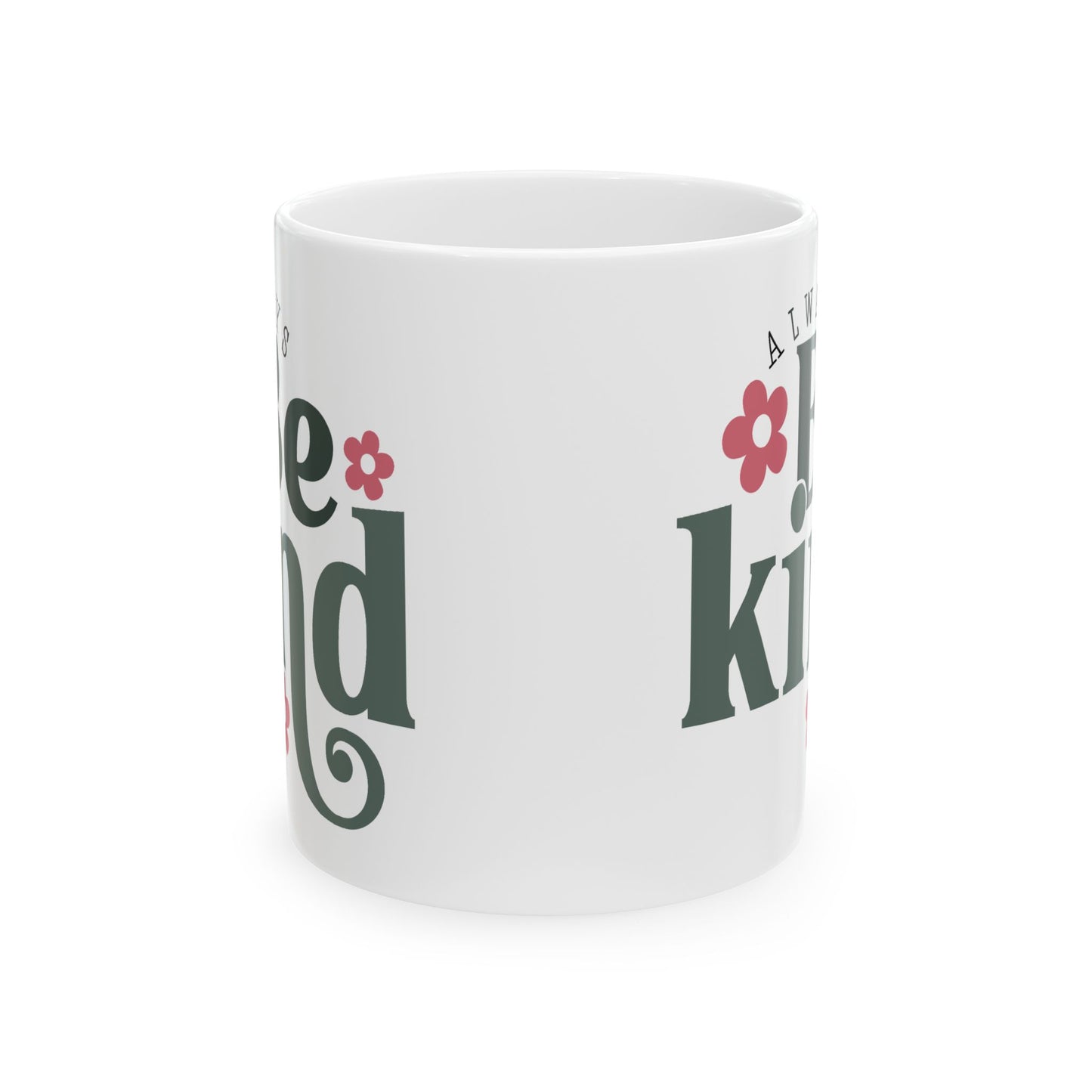 Motivation Mug - Always Be Kind