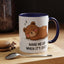 Humor Mug - Wake Me Up When It's over