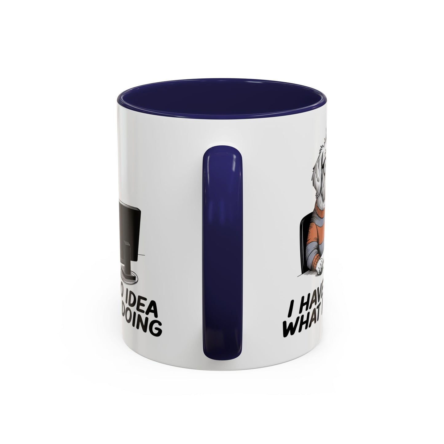 Office Mug - I Have No Idea