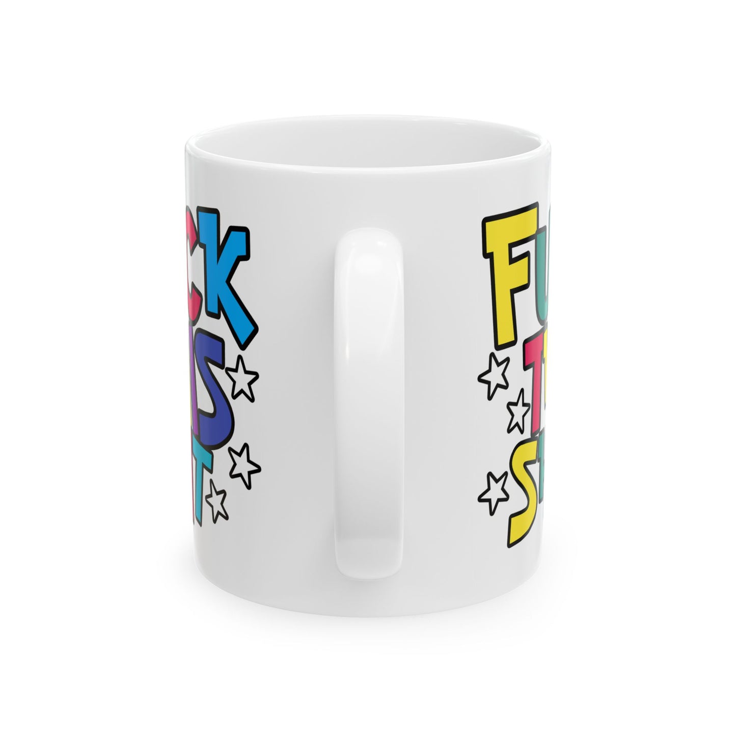 Adult Mug - Fuck This Shit