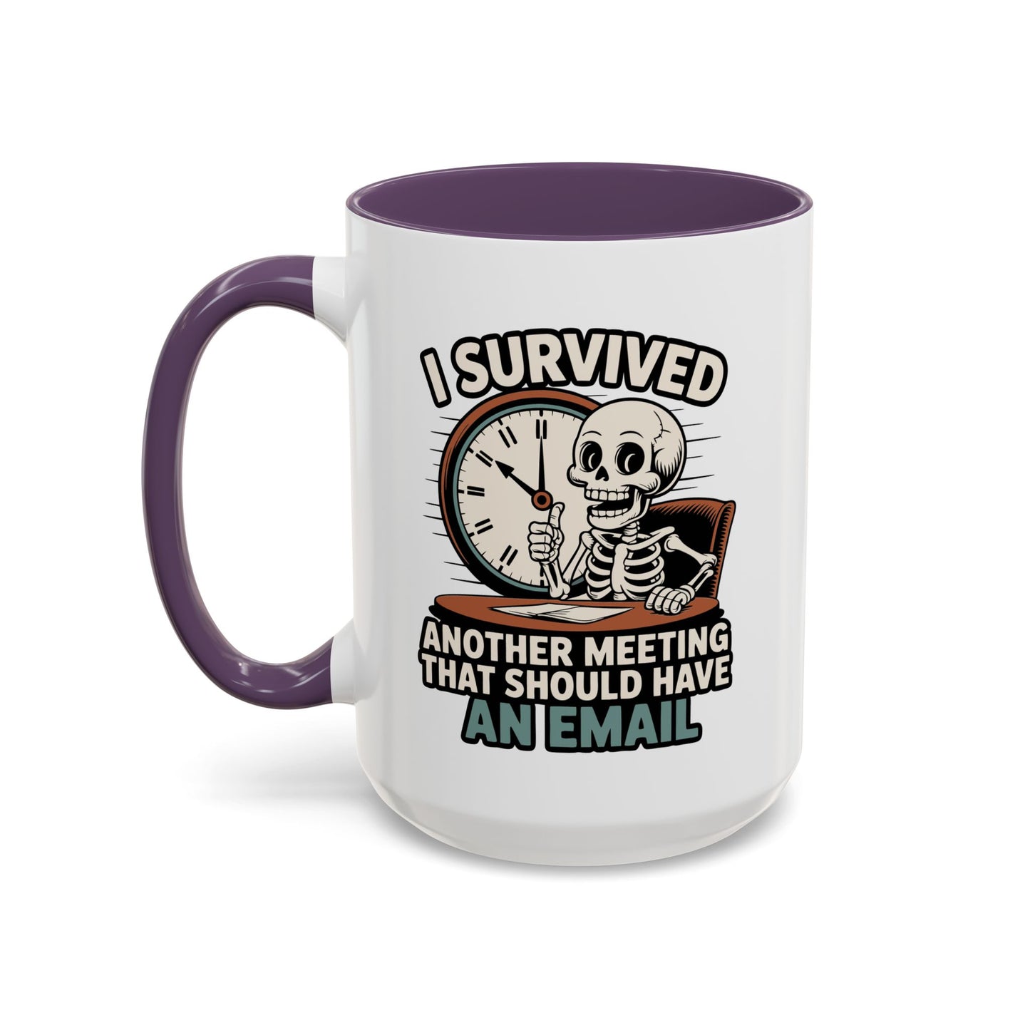 Office Mug - I Survived Another Meeting