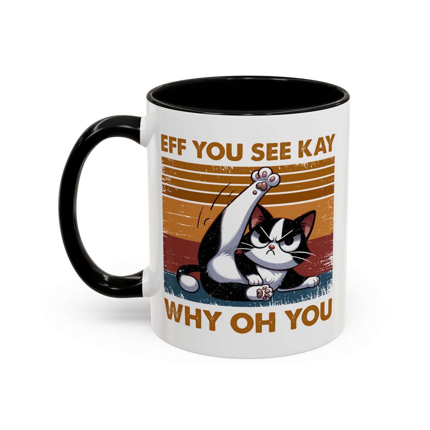 Adult Mug - Eff You See Kay Why Oh You Cat