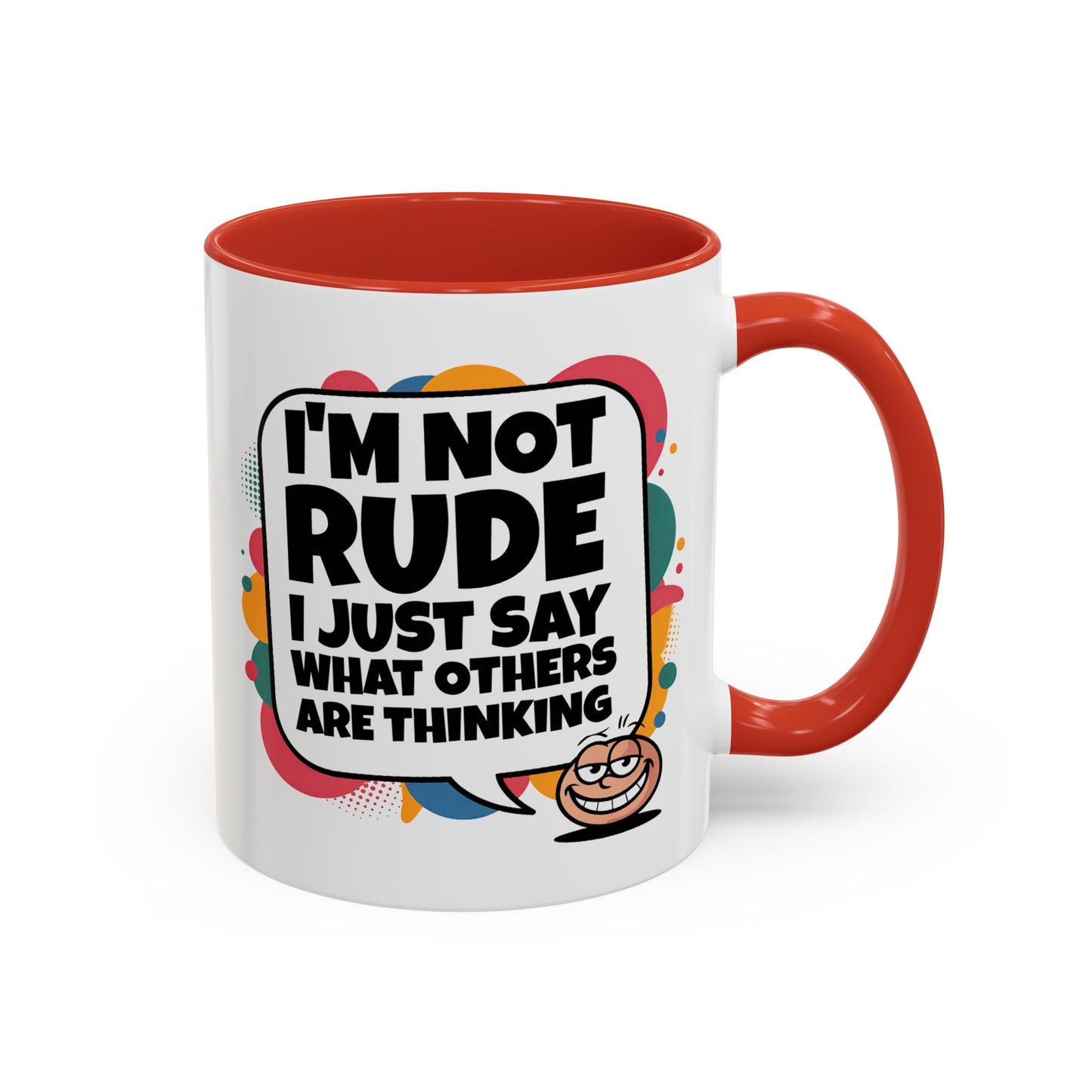 Humor Mug -I'm Not Rude