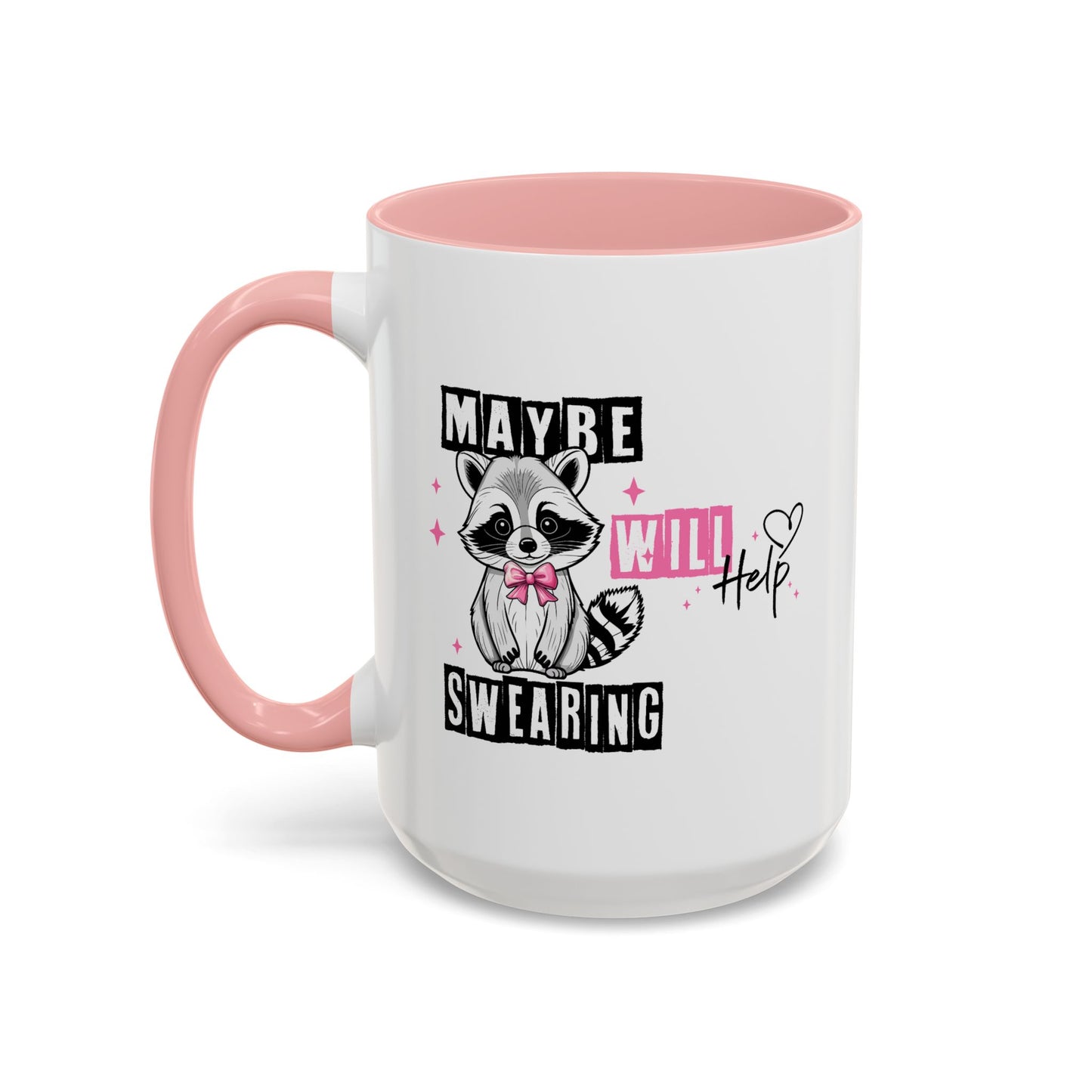 Humor Mug - Maybe Swearing Will Help