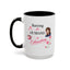 Humor Mug - Raising a Husband Is Exhausting