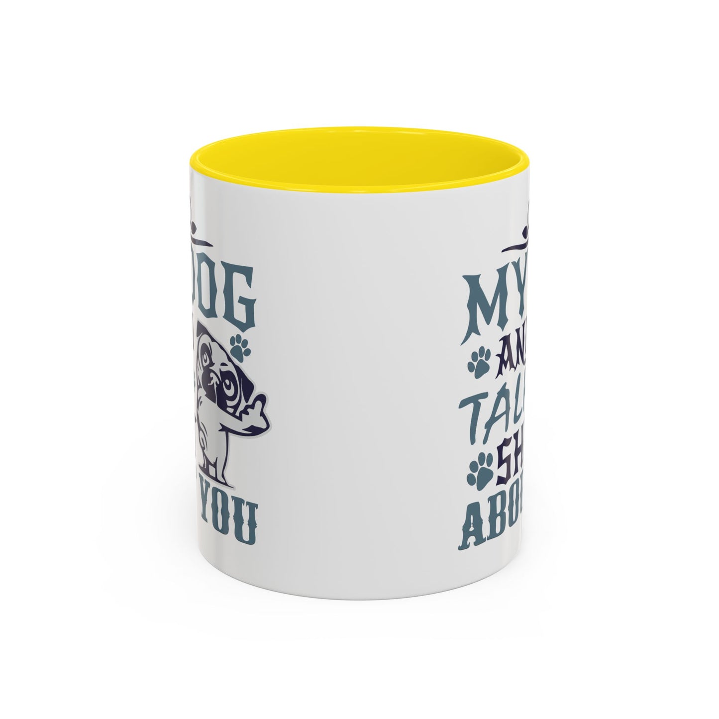 Humor Mug - My Dog and I