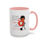 Humor Mug - I Don't Know What I Would Do Without Coffee