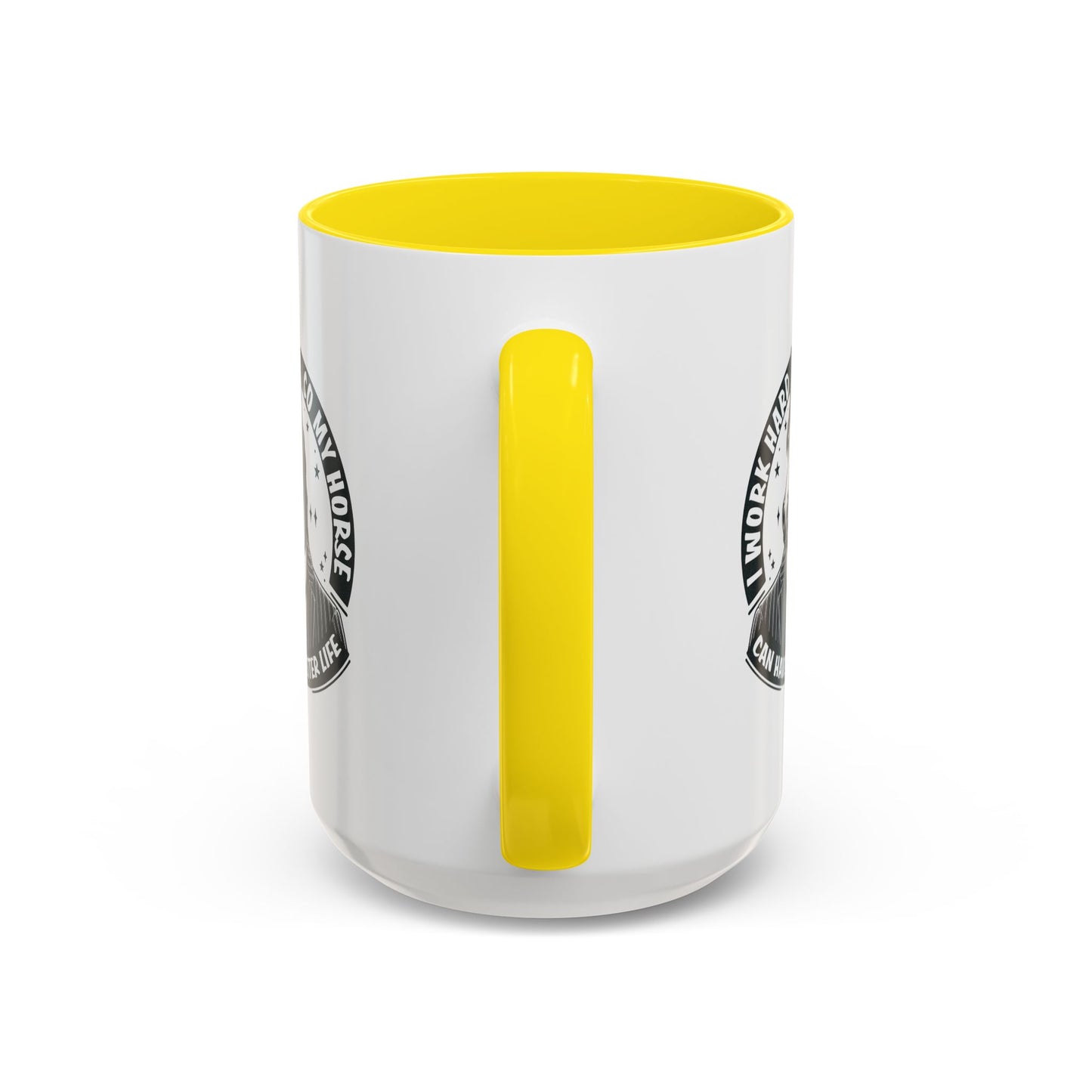 Humor Mug - I Work Hard So My Horse