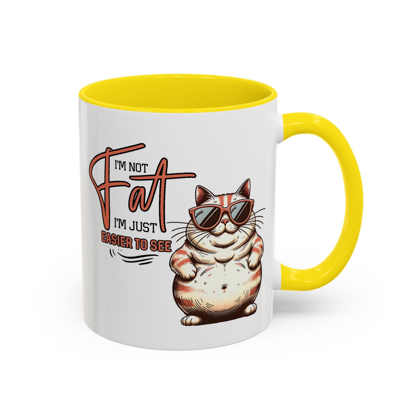 Humor Mug - I'm Not Fat