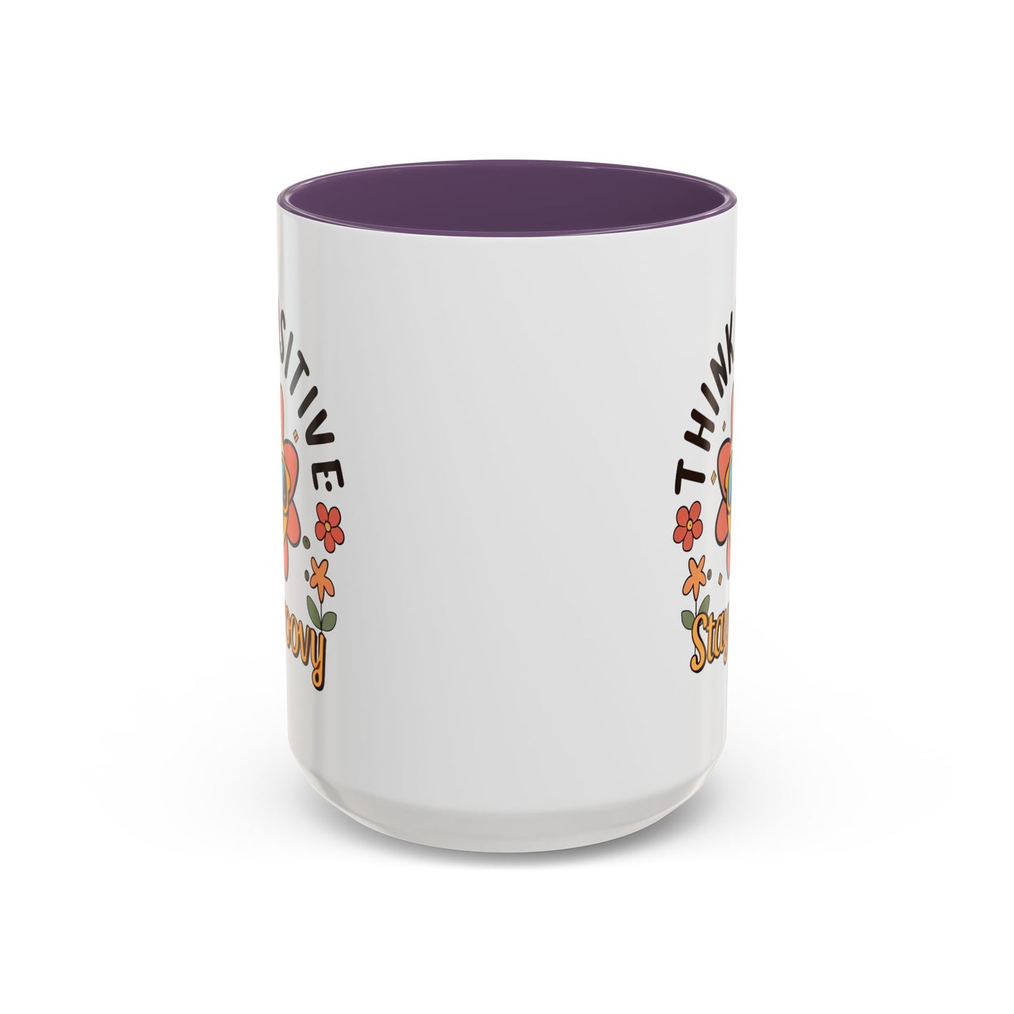 Wellness Mug - Think Positive Stay Groovy