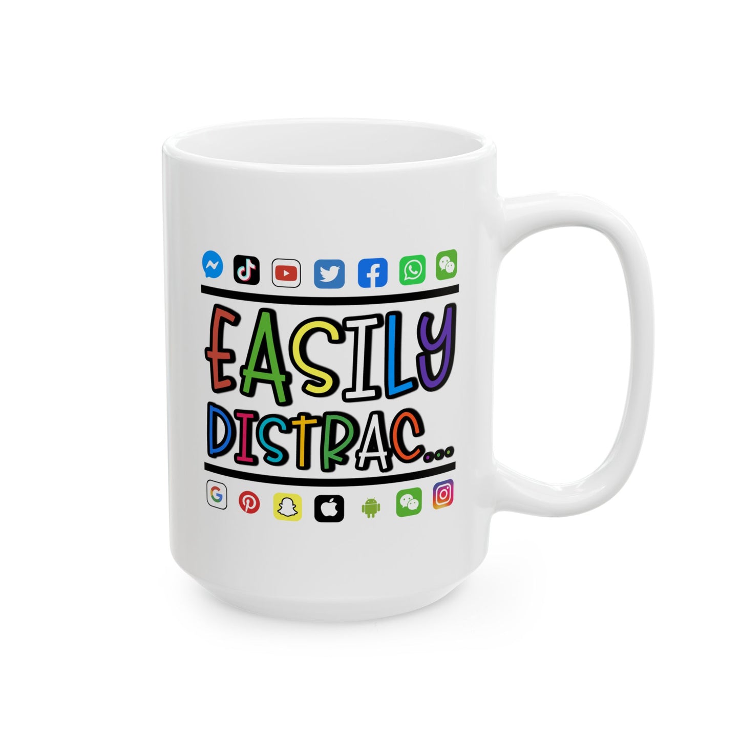 Humor Mug - Easily Distracted