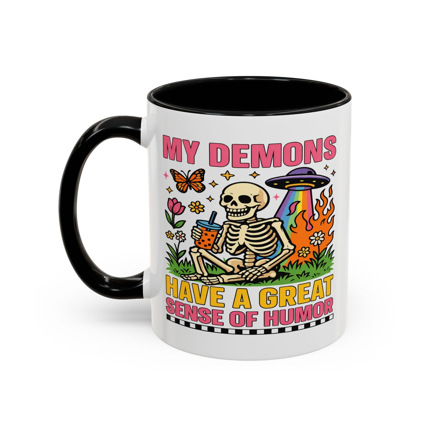 Humor Mug - My Demons
