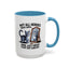 Animal Mug - Not All Heros