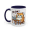 Office Mug - I'm Ok