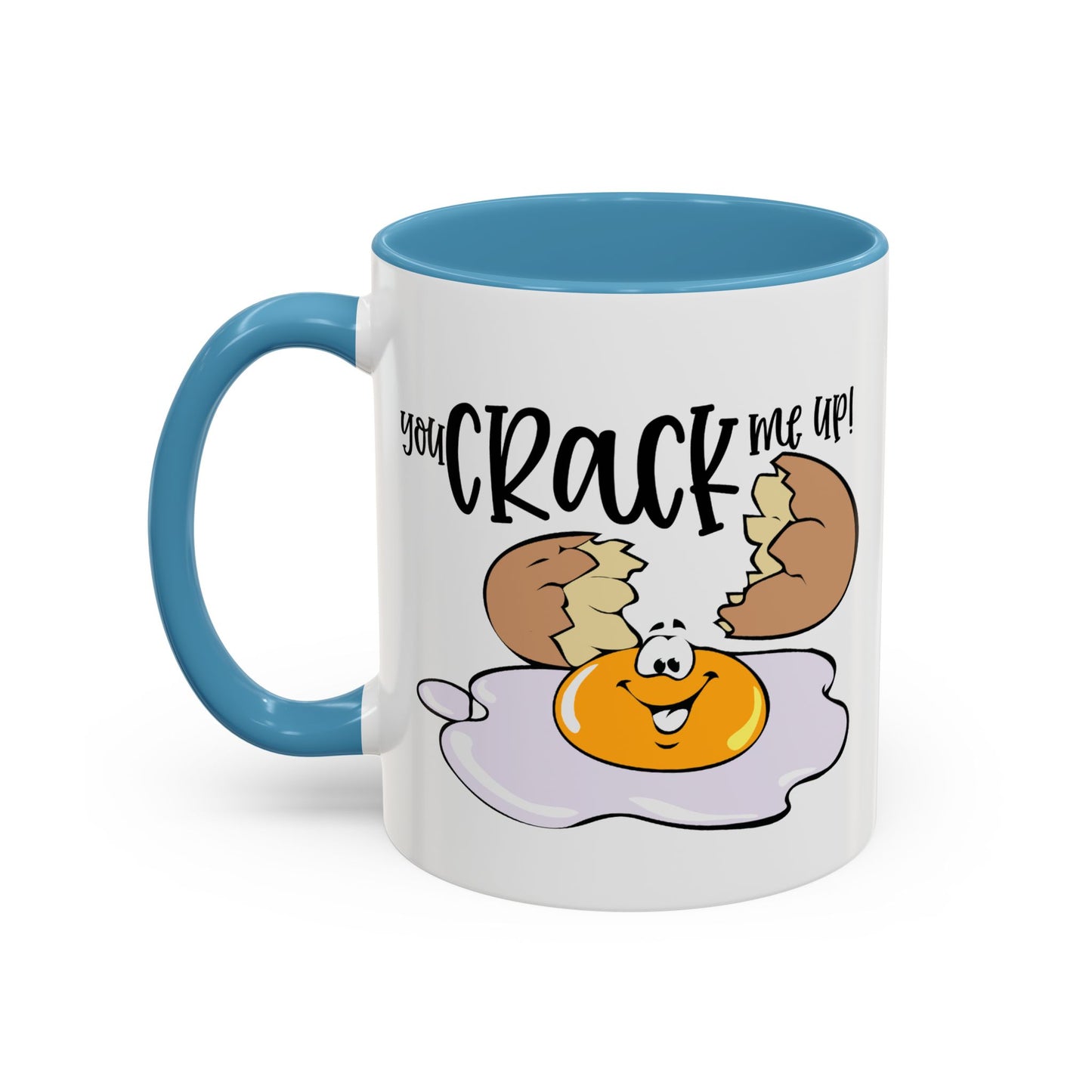 Humor Mug - You Crack Me Up