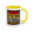 Office Mug - Warning I'm Retired