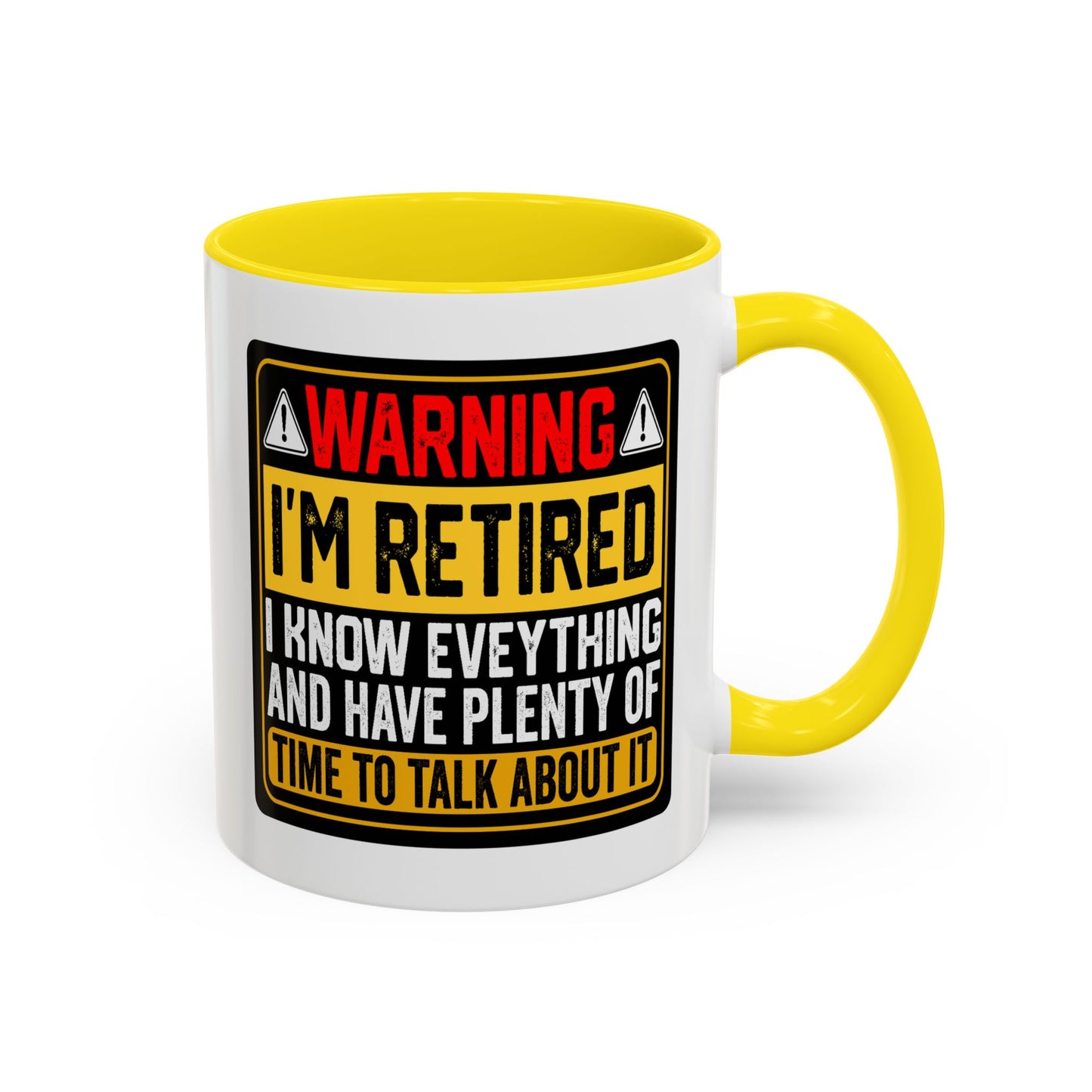 Office Mug - Warning I'm Retired