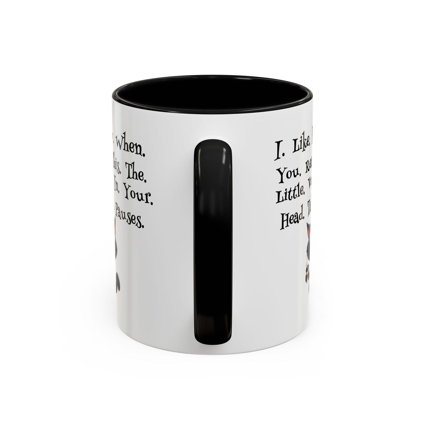 Humor Mug - I Like How When You Read