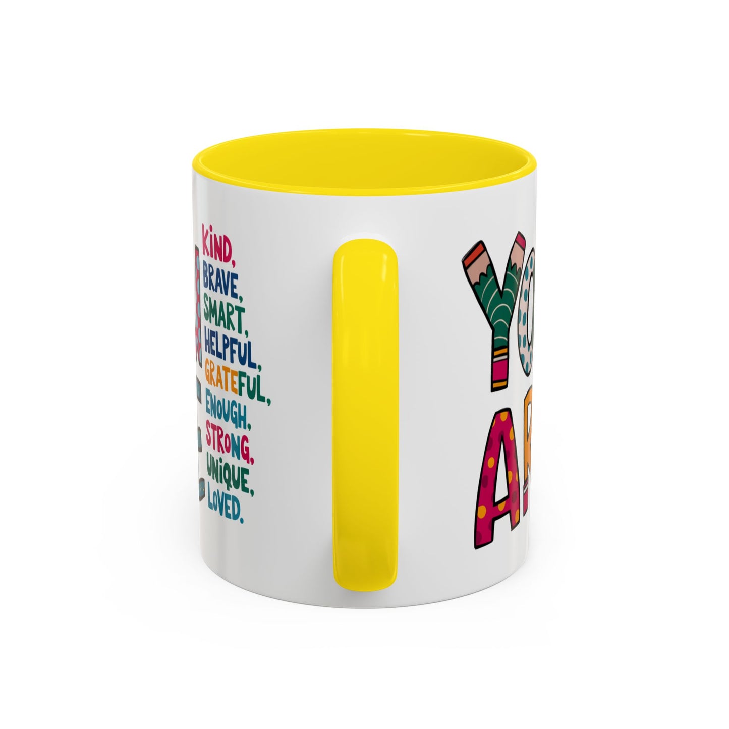 Motivation Mug - You Are
