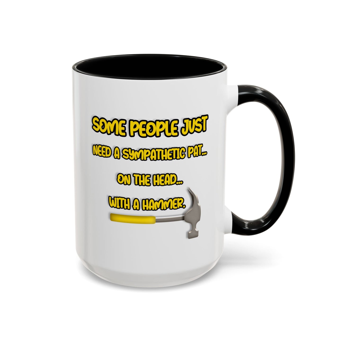Humor Mug - Some People