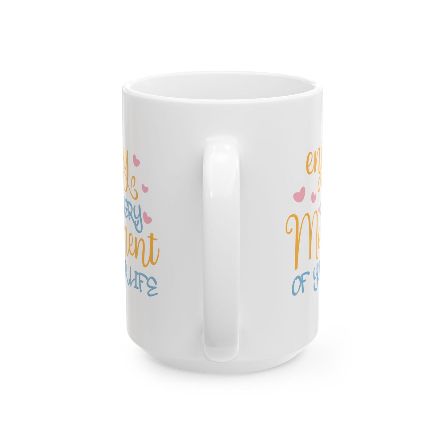 Wellness Mug - Enjoy Every Moment of Your Life