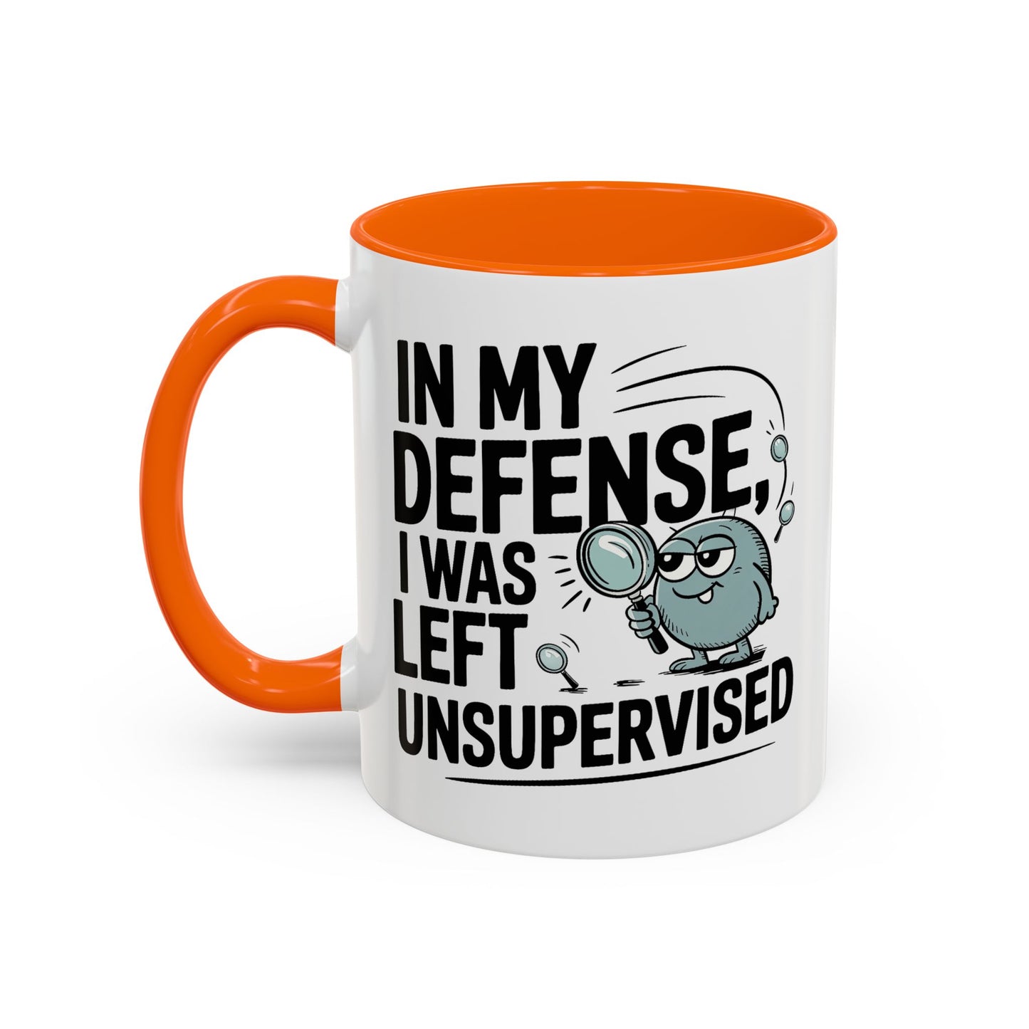 Humor Mug - In My Defense