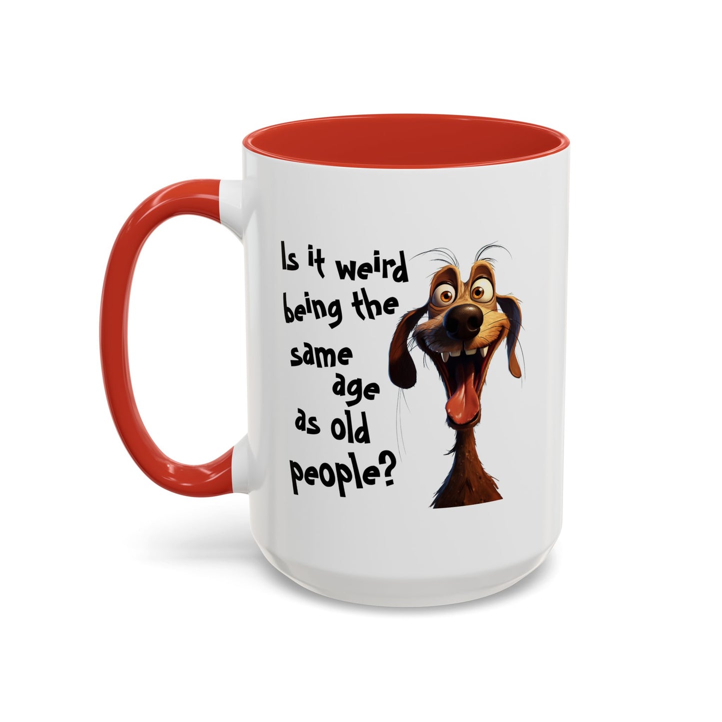 Birthday Mug - Is It Weird