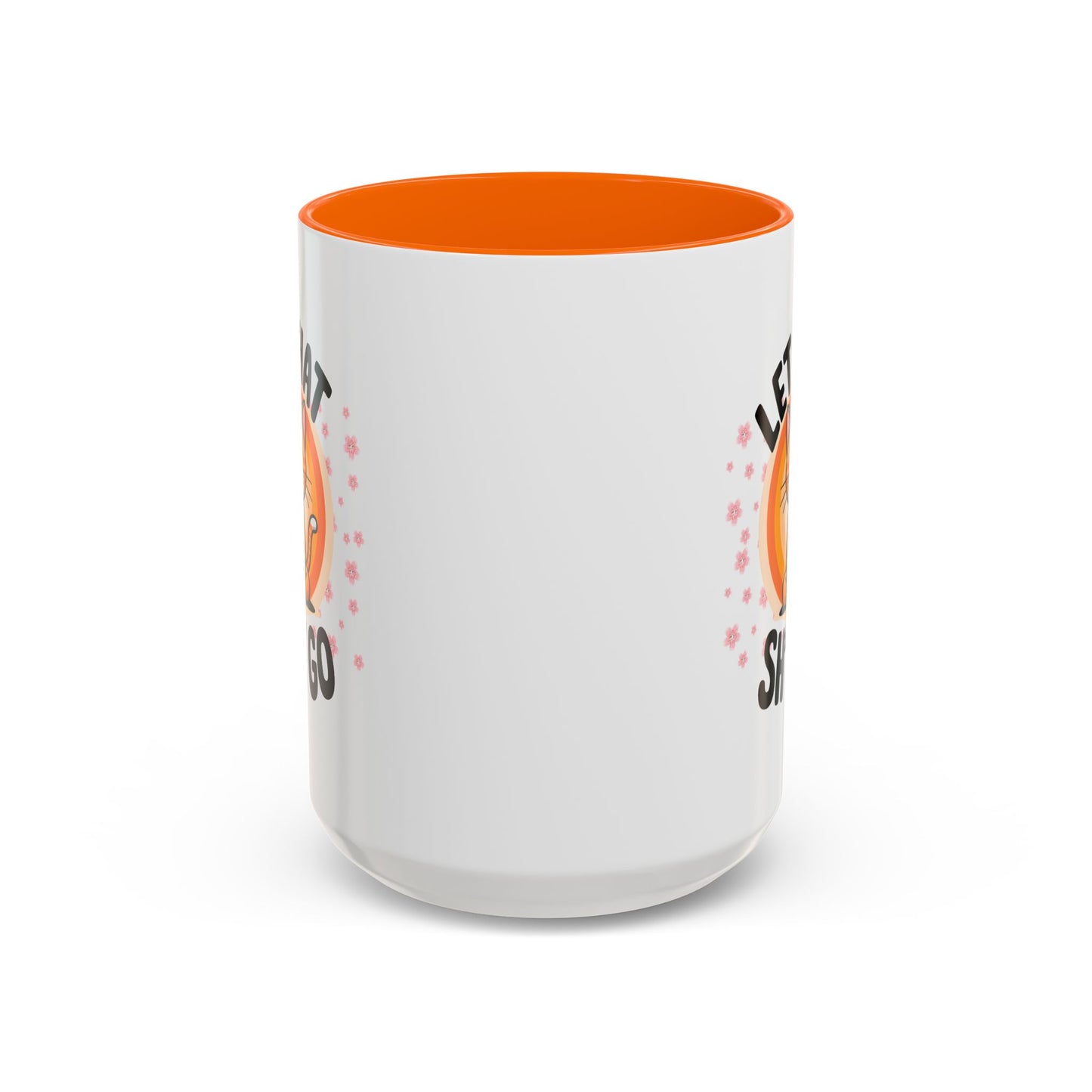 Humor Mug - Let That Sh*t Go
