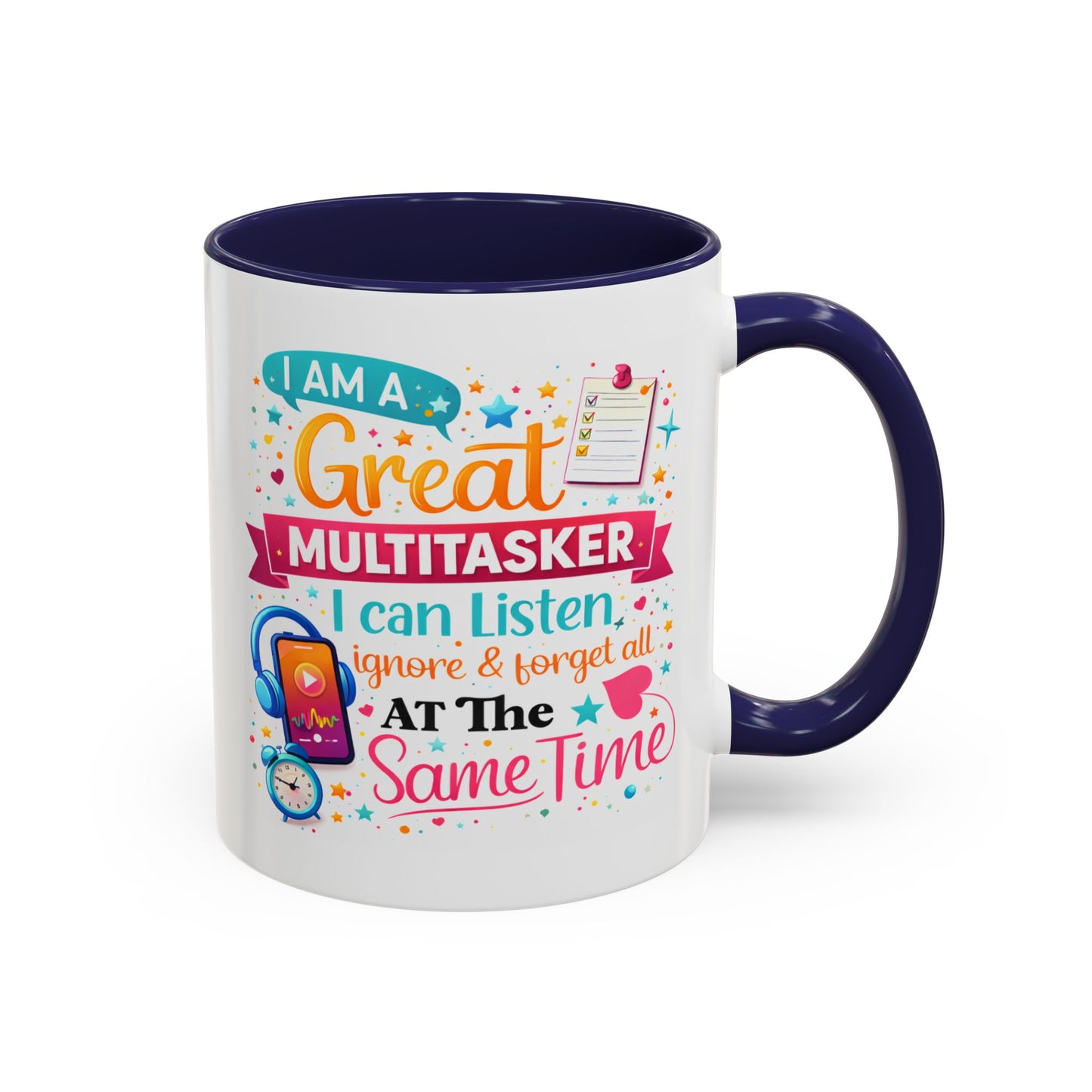Humor Mug - I Am a Great Multitasker