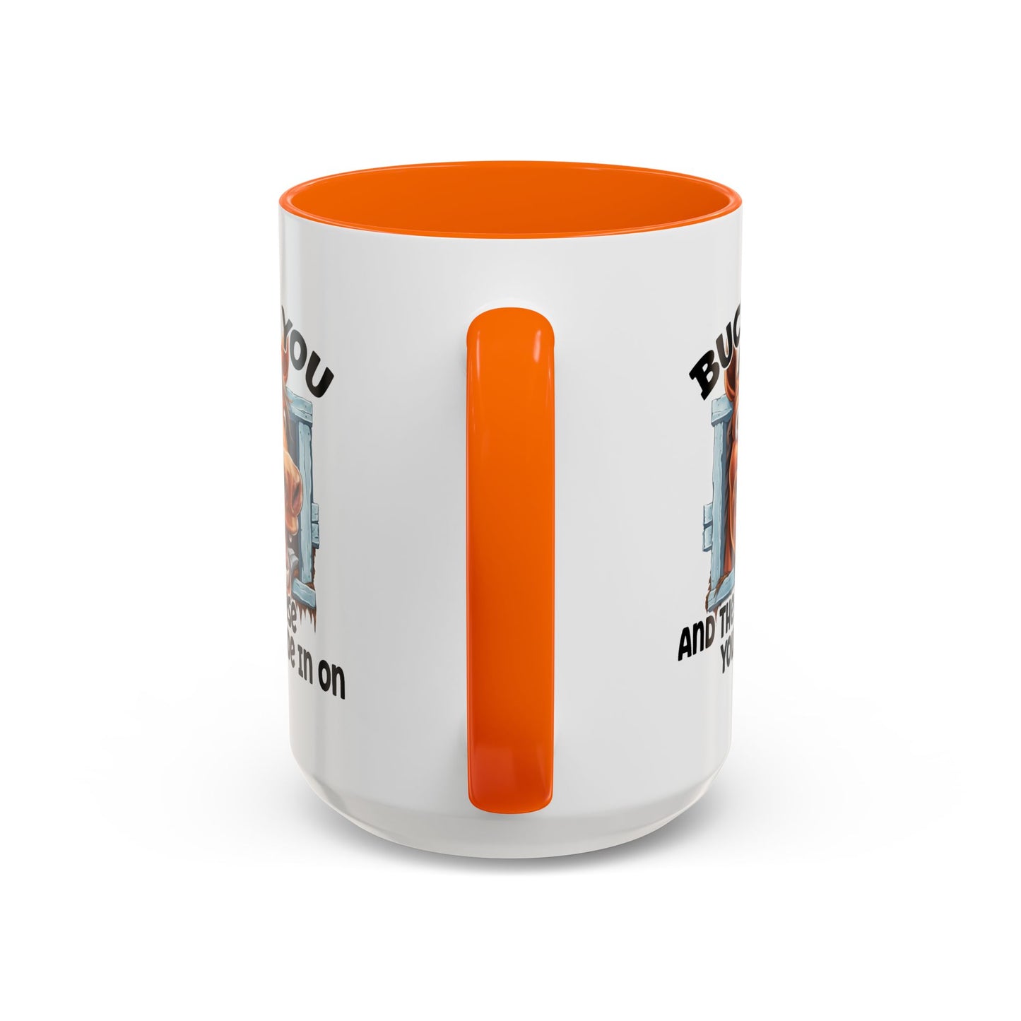 Humor Mug - Buck You and The Horse
