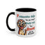 Humor Mug - If Someone Asks Are You Crazy