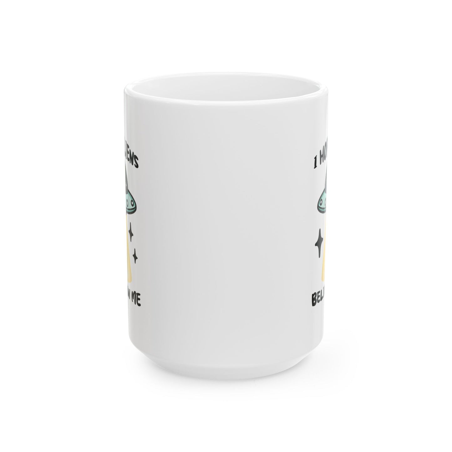 Alien Mug - I Hope Aliens