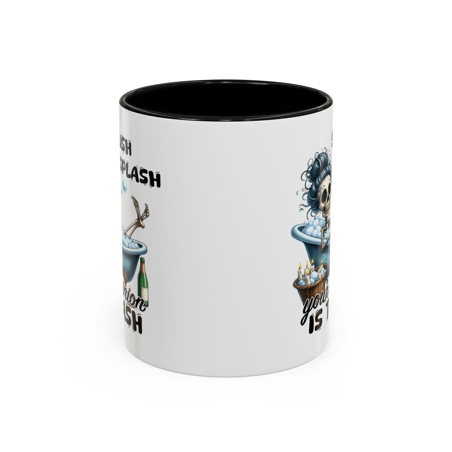 Humor Mug - Splish Splash Your Opinion is Trash