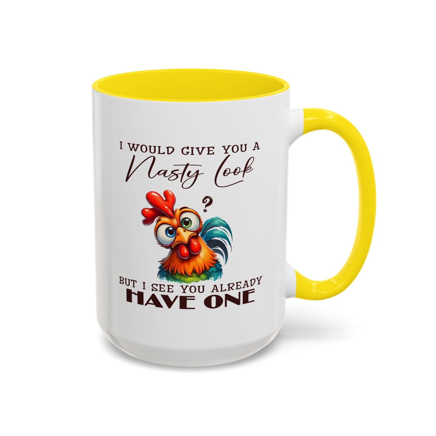 Adult Mug - I Would Give You a Nasty Look