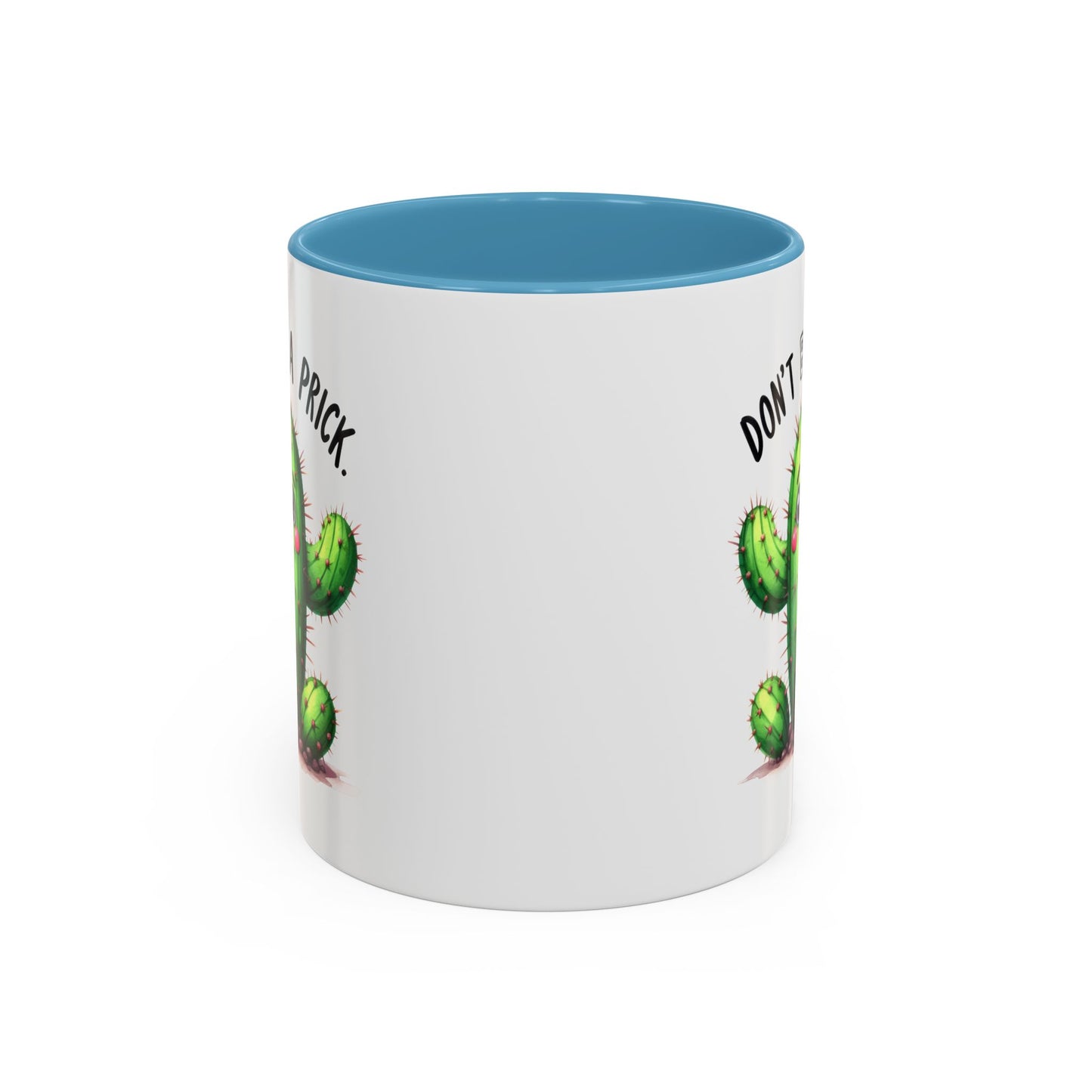 Humor Mug - Don't Be a Prick