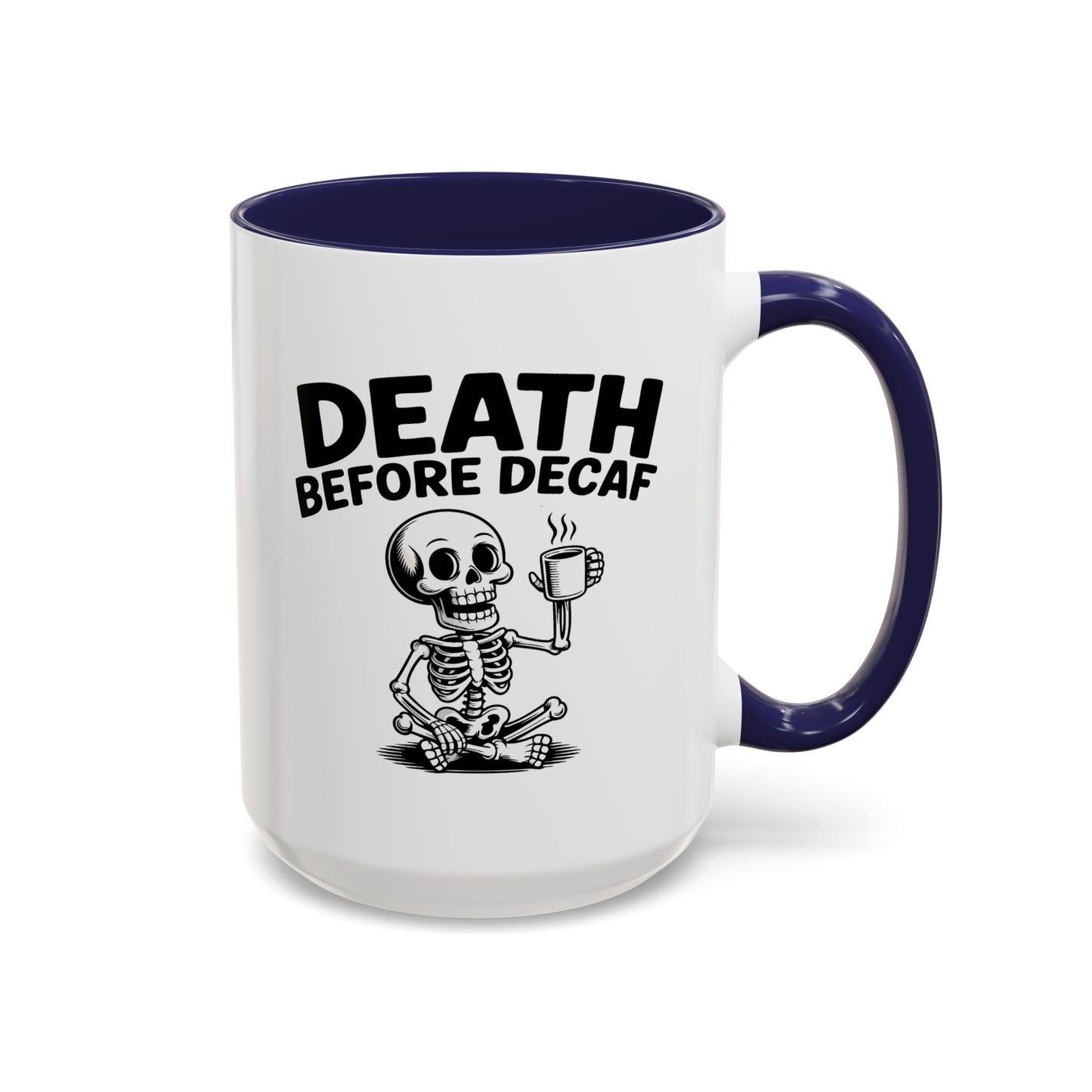 Humor Mug - Death Before Decaf