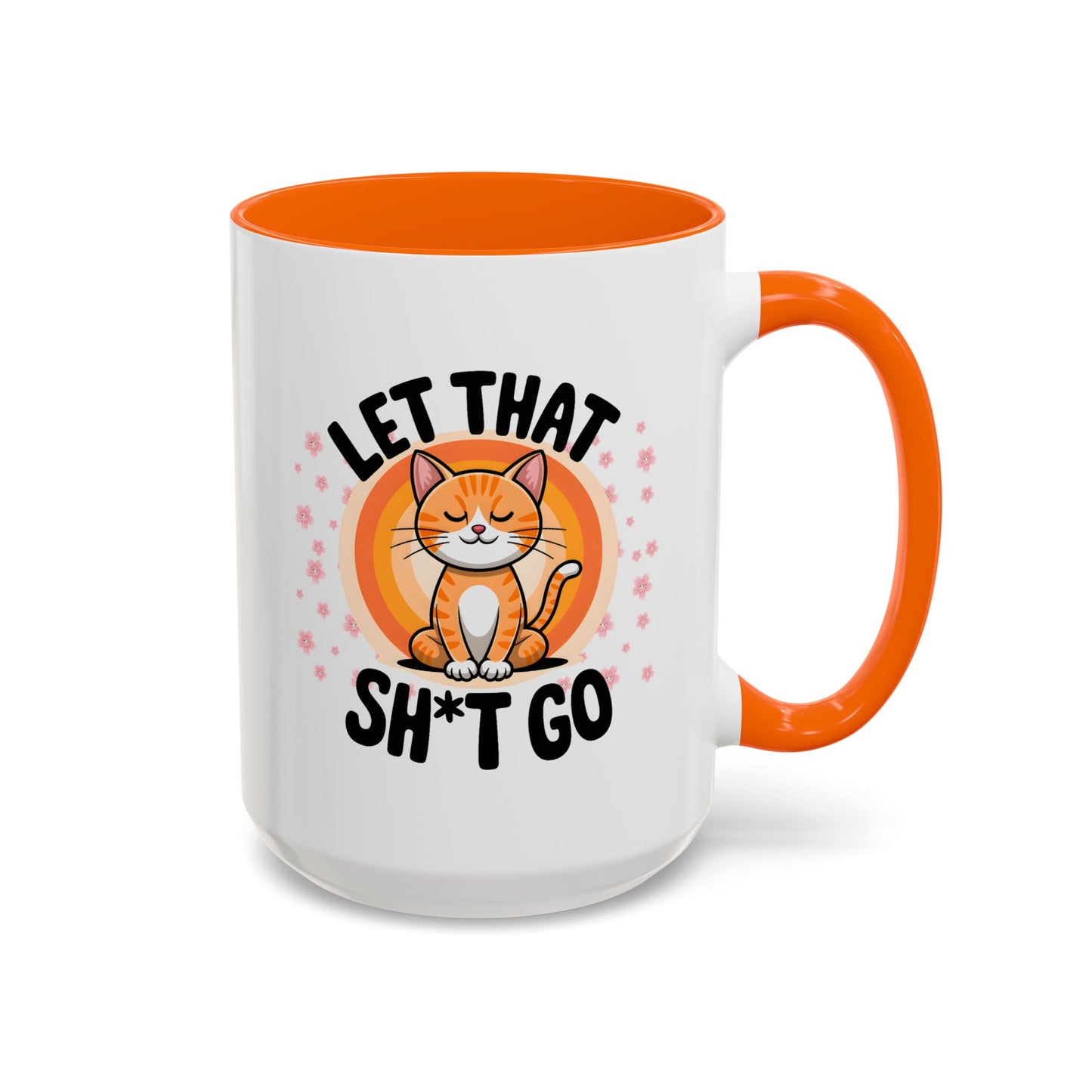 Humor Mug - Let That Sh*t Go
