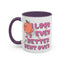 Adult Mug - I Look Even Better