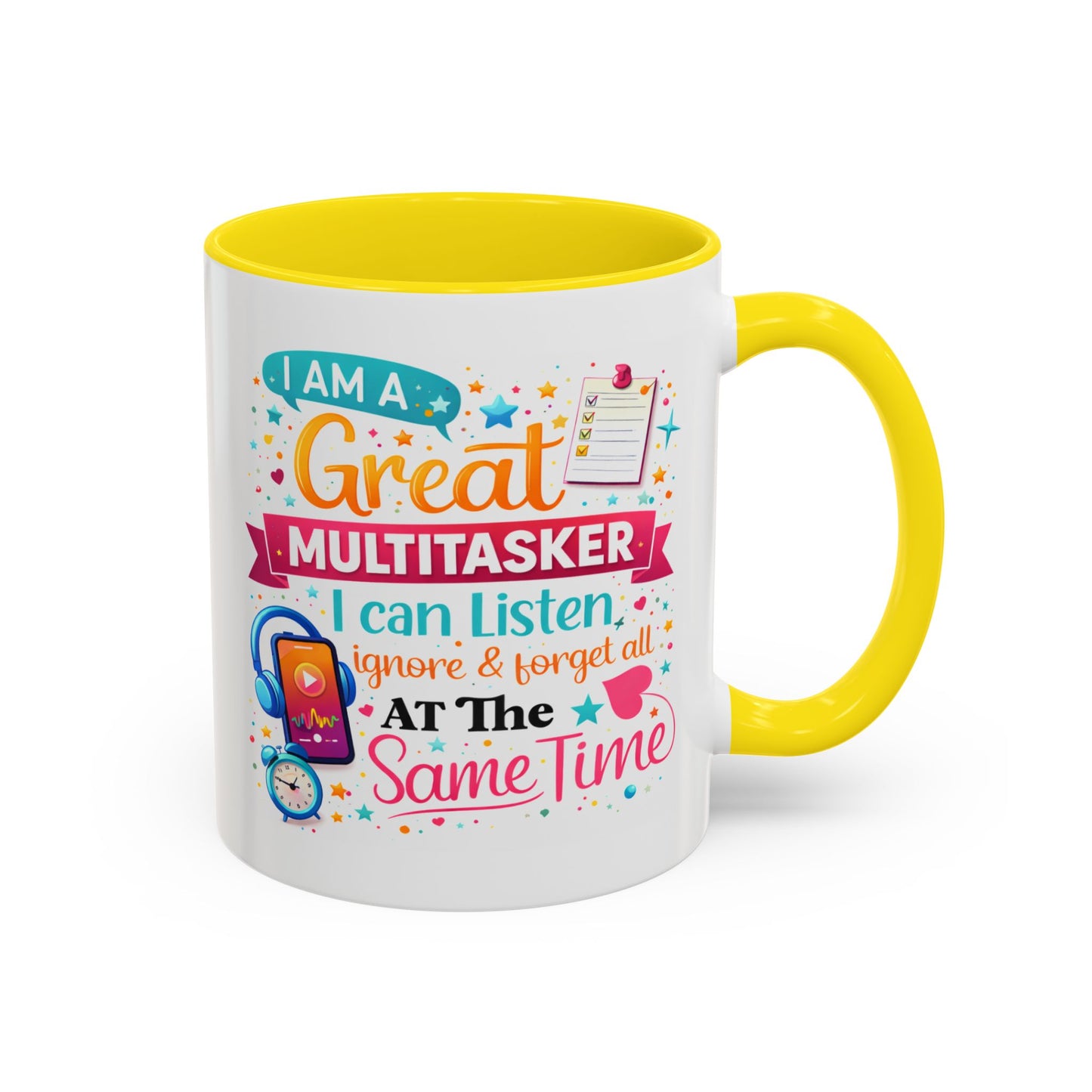 Humor Mug - I Am a Great Multitasker
