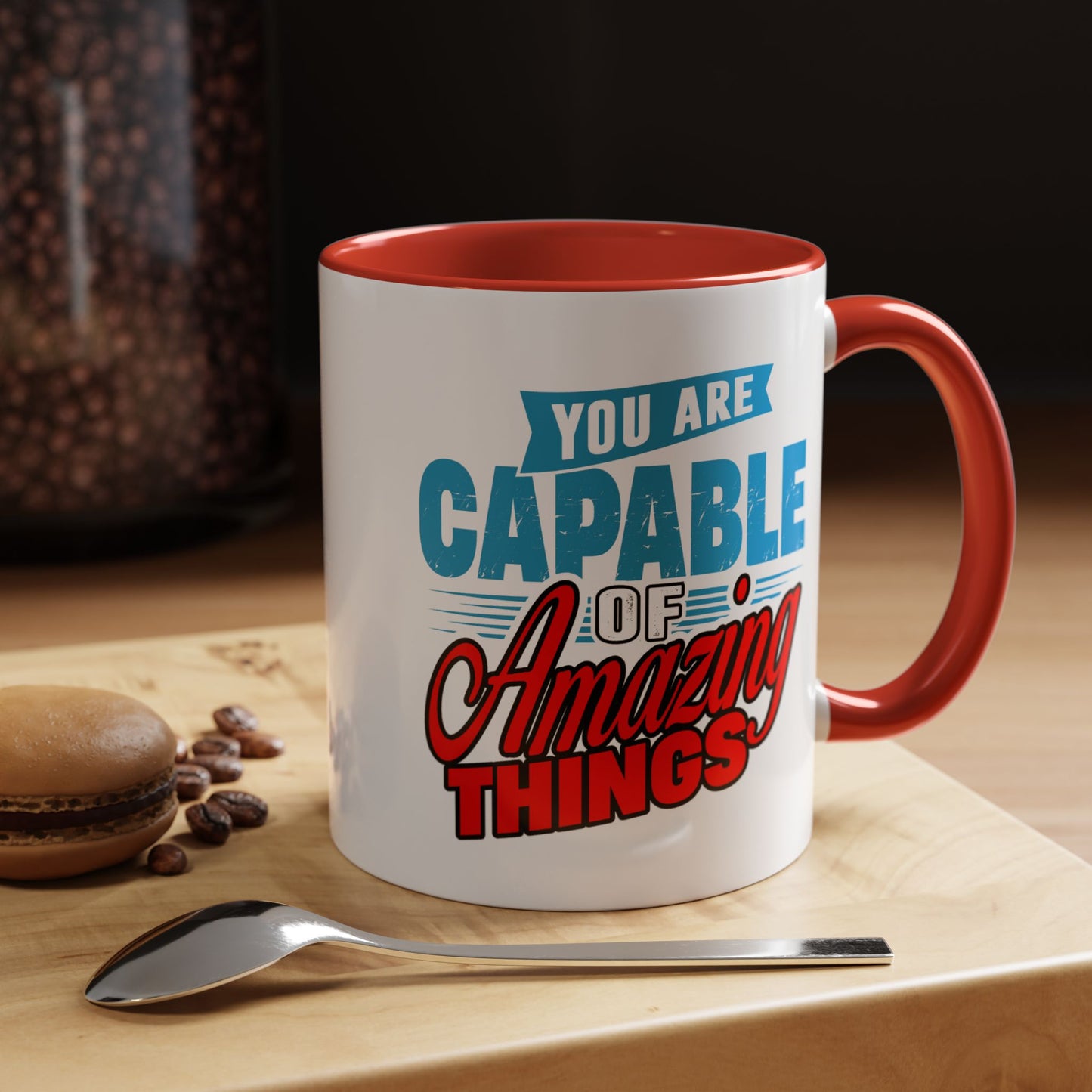 Motivation Mug - You Are Capable of Amazing Things