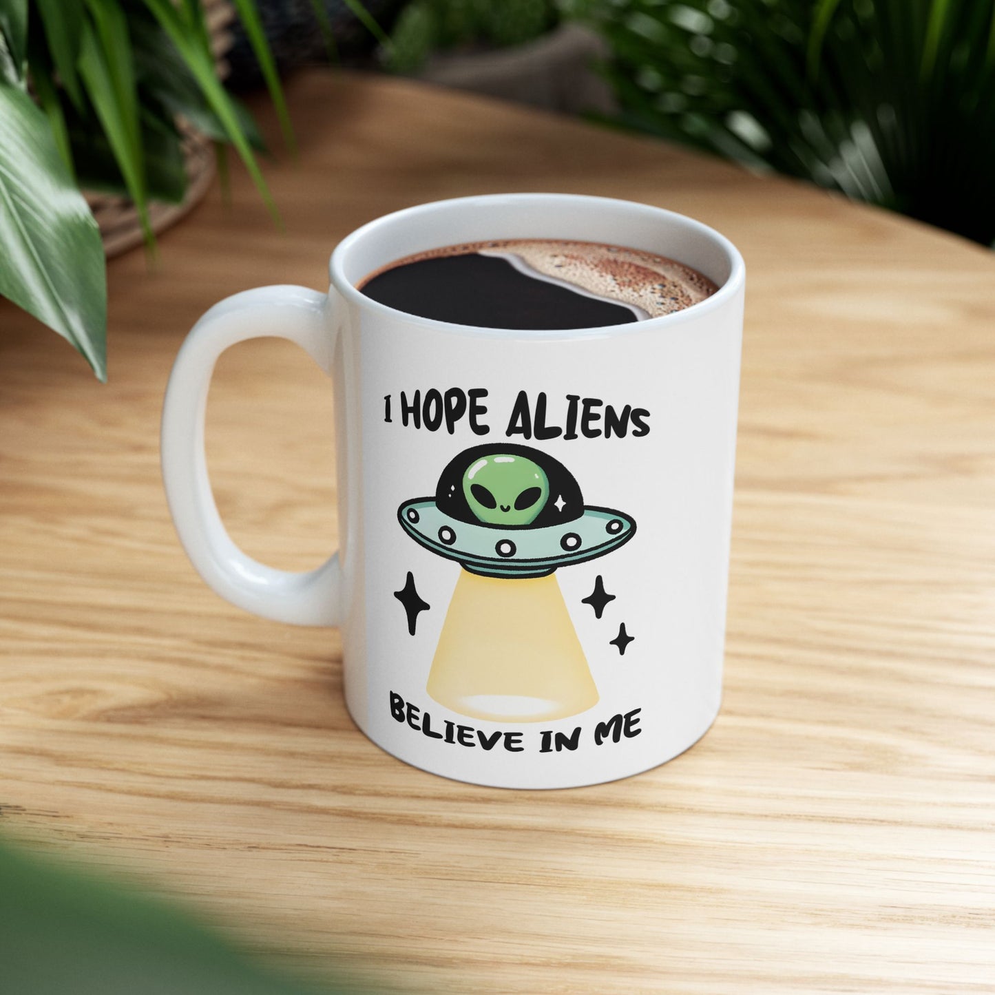 Alien Mug - I Hope Aliens