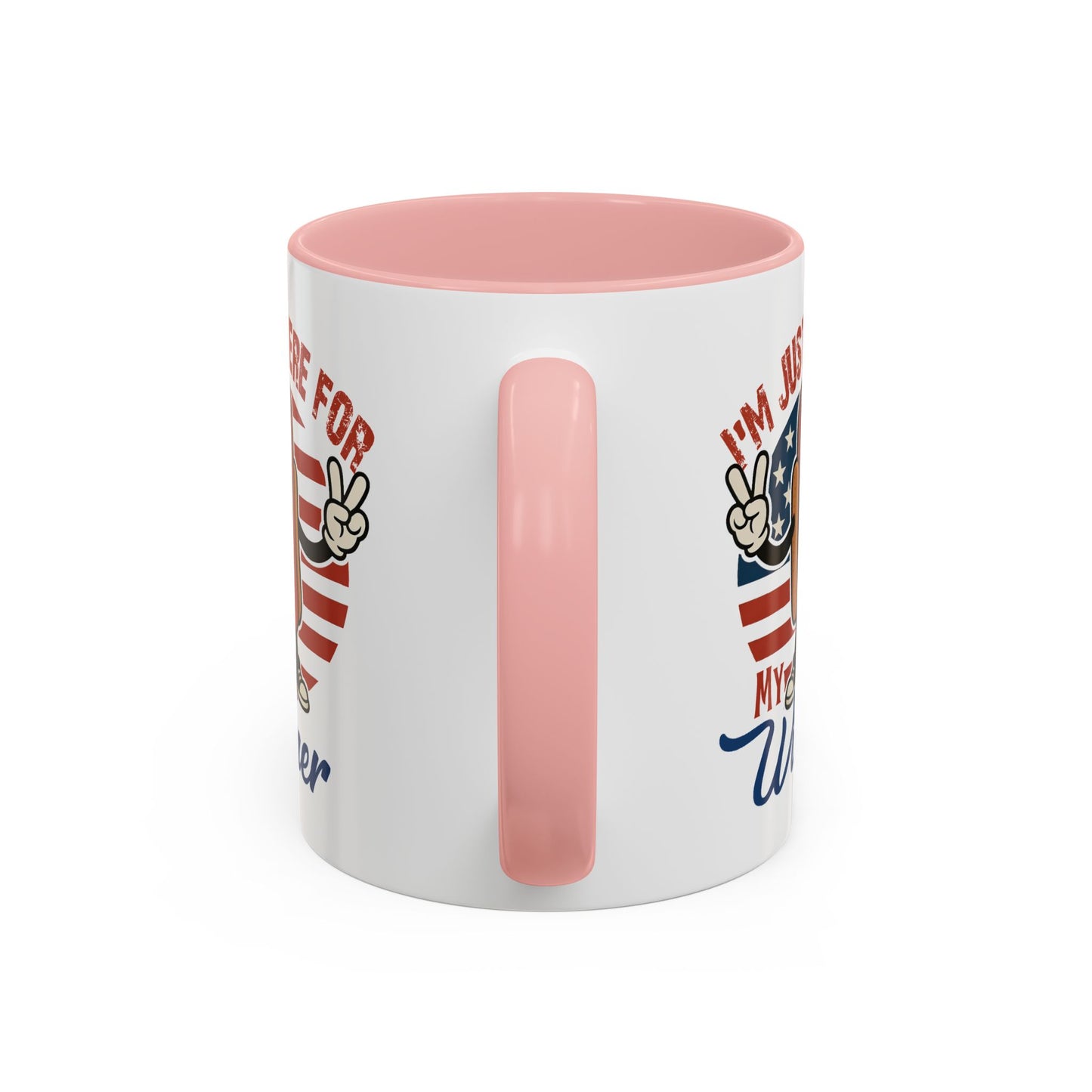 Adult Mug - I'm Just Here For My Wiener