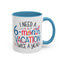 Office Mug - I Need a Six-Month Vacation