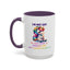 Humor Mug - I'm Not Shy