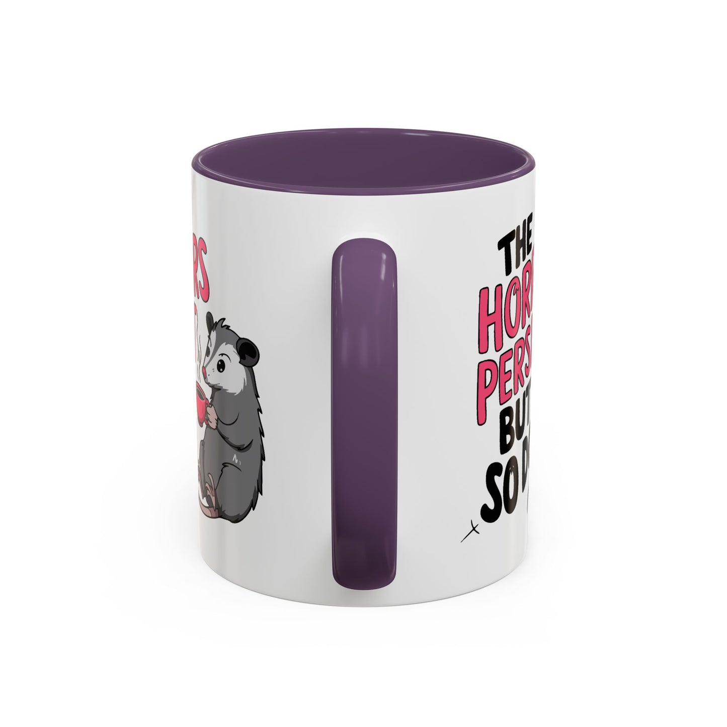 Humor Mug - The Horrors Persist