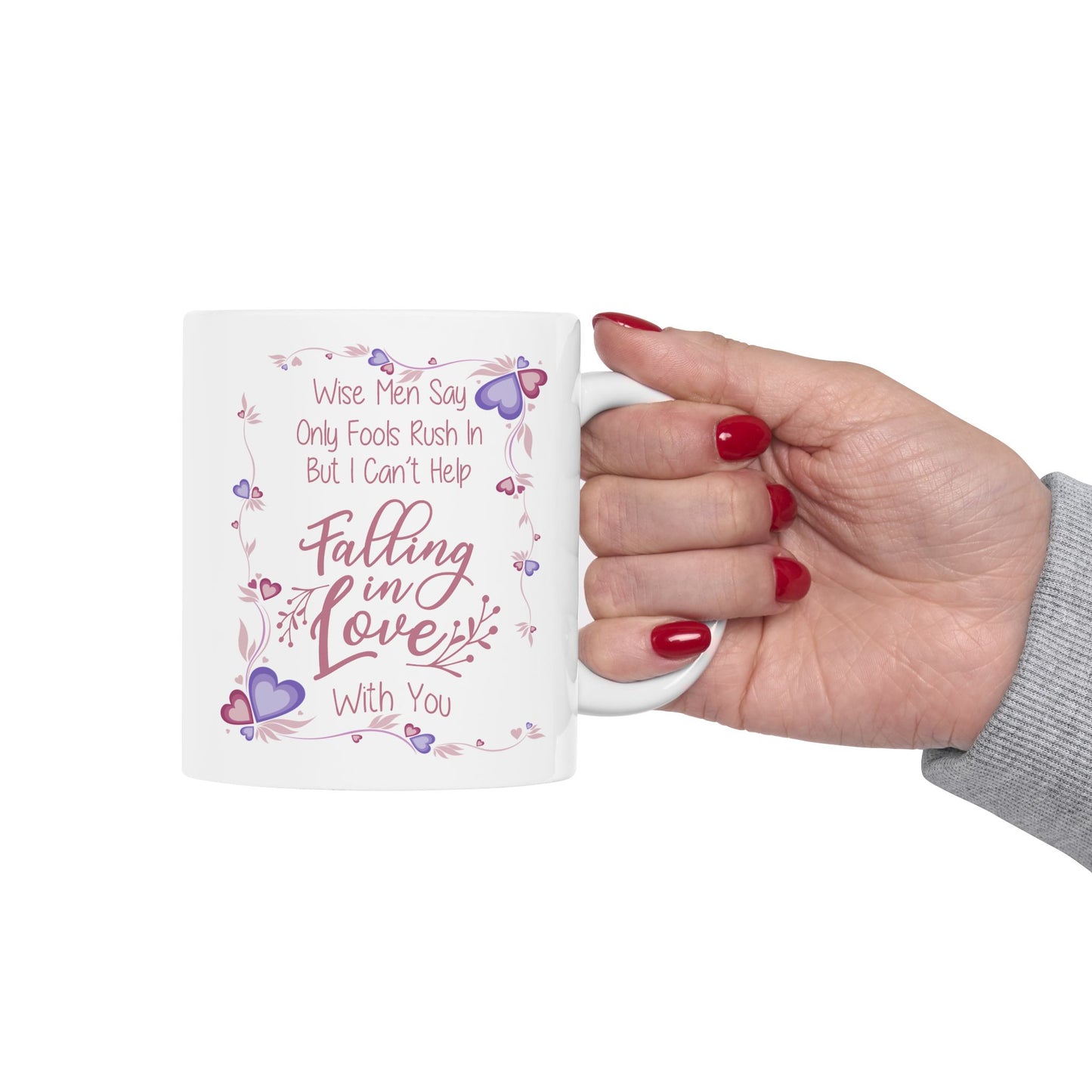 Anniversary Mug - Wise Men Say Only Fools Rush In