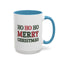 Christmas Mug - Ho Ho Ho Merry Christmas Green & Red Text 2