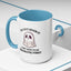 Humor Mug - I'll Get Over It Ghost