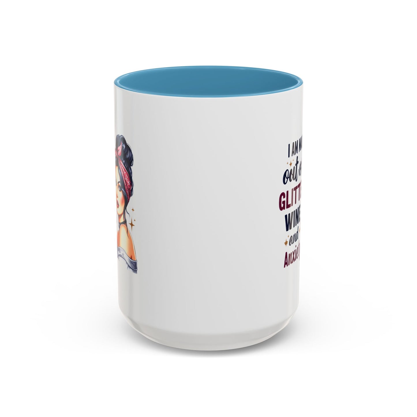 Humor Mug - I'm Made Out of Glitter Wine and Anxiety